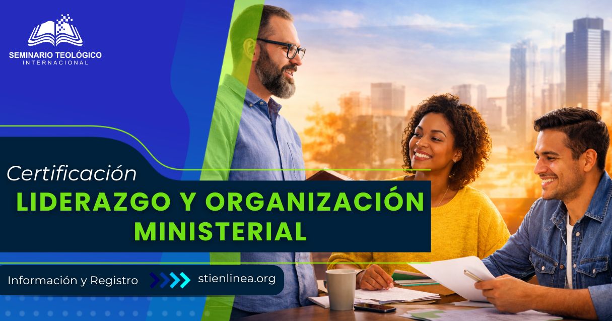 certificacion liderazgo y organizacion ministerial